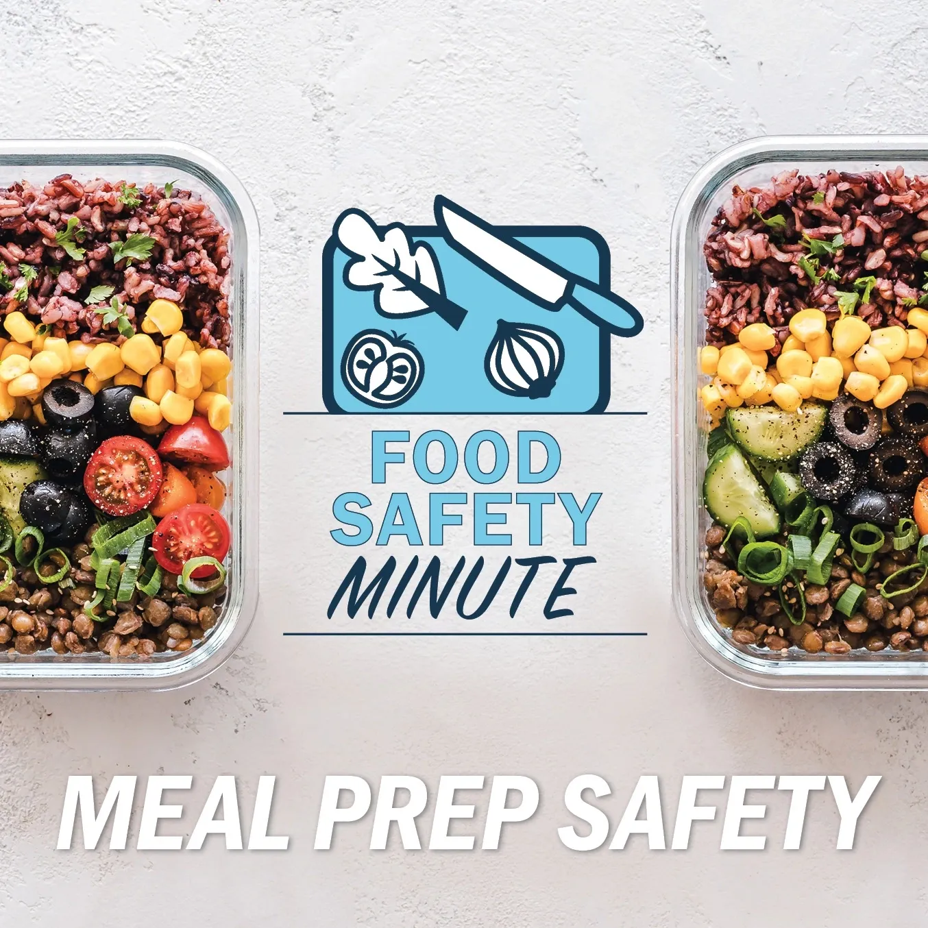 Food Safety Minute - Meal Prep Safety